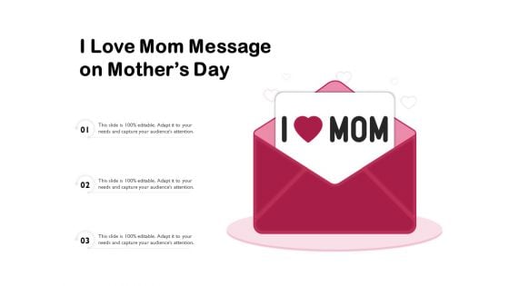 I Love Mom Message On Mothers Day Ppt PowerPoint Presentation Inspiration Gallery PDF