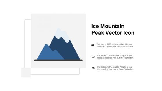 Ice Mountain Peak Vector Icon Ppt PowerPoint Presentation Layouts Templates