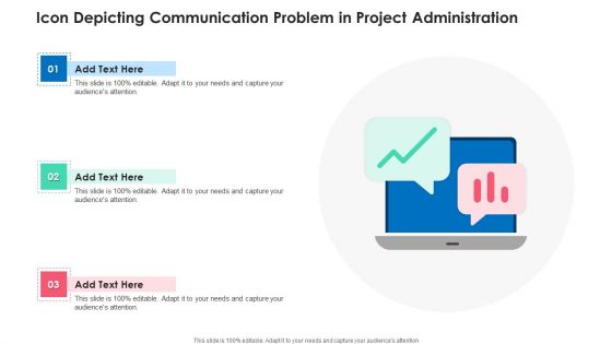 Icon Depicting Communication Problem In Project Administration Demonstration PDF