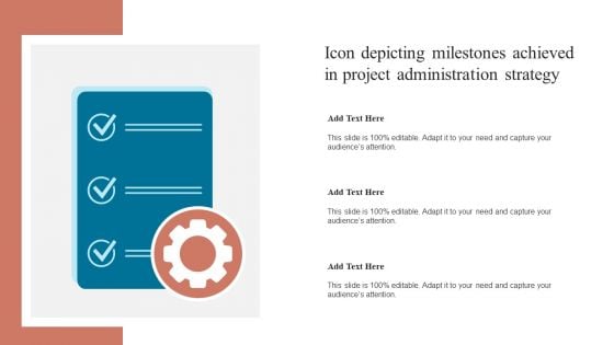 Icon Depicting Milestones Achieved In Project Administration Strategy Template PDF