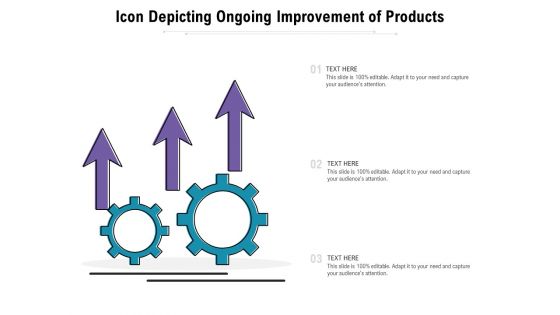 Icon Depicting Ongoing Improvement Of Products Ppt PowerPoint Presentation File Outfit PDF