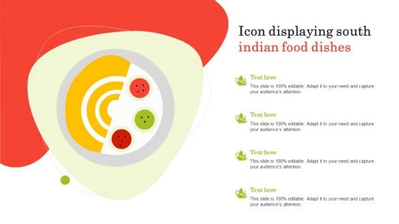 Icon Displaying South Indian Food Dishes Ppt PowerPoint Presentation Guidelines PDF