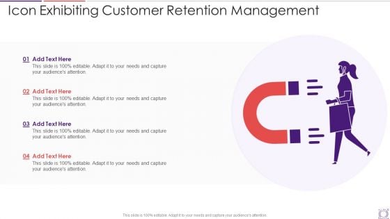 Icon Exhibiting Customer Retention Management Slides PDF