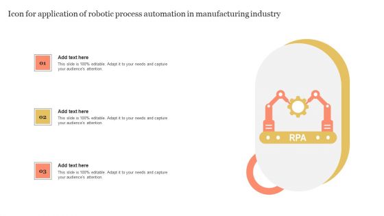 Icon For Application Of Robotic Process Automation In Manufacturing Industry Template PDF