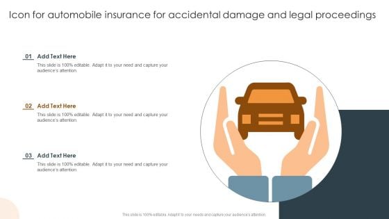 Icon For Automobile Insurance For Accidental Damage And Legal Proceedings Formats PDF