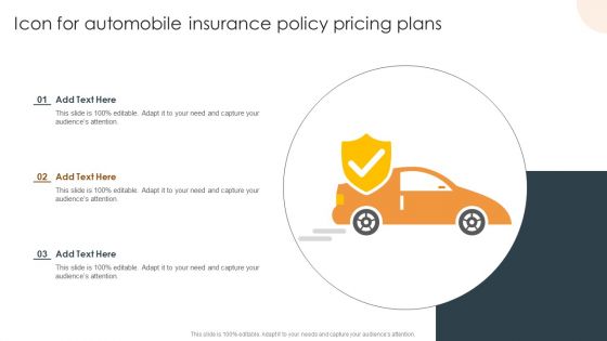 Icon For Automobile Insurance Policy Pricing Plans Template PDF