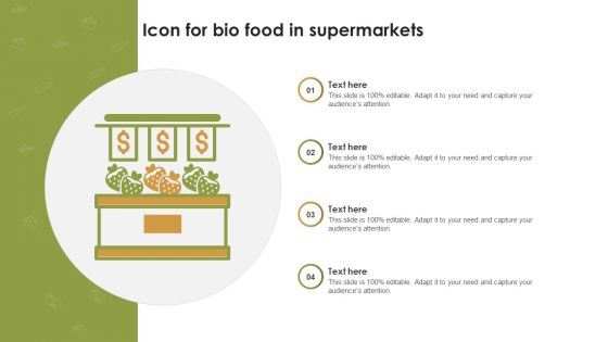 Icon For Bio Food In Supermarkets Ppt Infographics File Formats PDF