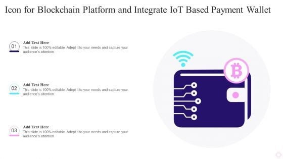 Icon For Blockchain Platform And Integrate IOT Based Payment Wallet Guidelines PDF