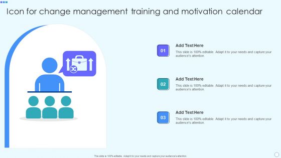 Icon For Change Management Training And Motivation Calendar Demonstration PDF