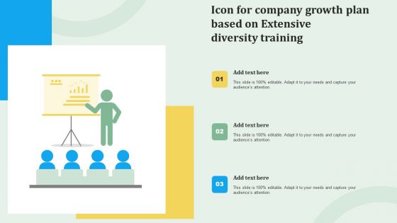 Icon For Company Growth Plan Based On Extensive Diversity Training Ideas PDF