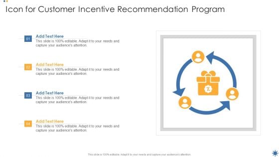 Icon For Customer Incentive Recommendation Program Ideas PDF