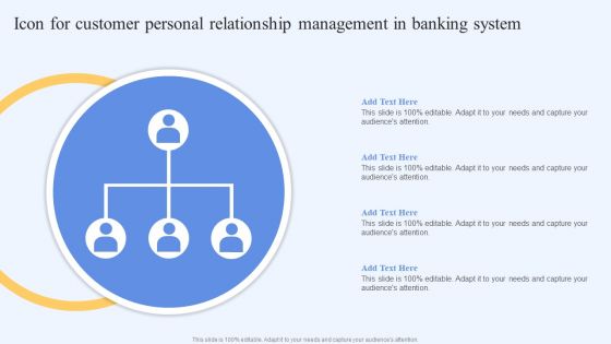 Icon For Customer Personal Relationship Management In Banking System Elements PDF