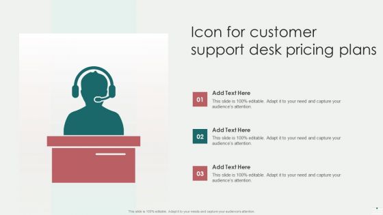 Icon For Customer Support Desk Pricing Plans Sample PDF