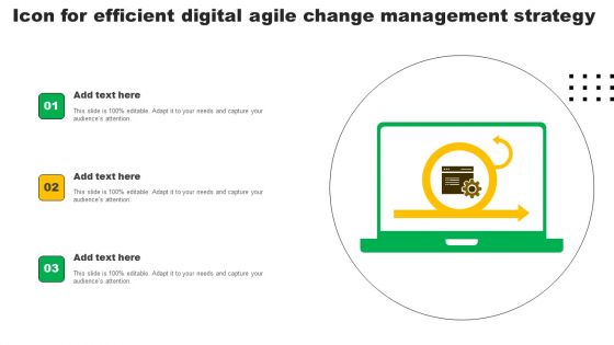 Icon For Efficient Digital Agile Change Management Strategy Designs PDF