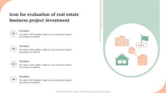 Icon For Evaluation Of Real Estate Business Project Investment Introduction PDF