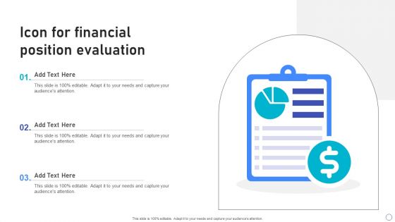 Icon For Financial Position Evaluation Ppt Outline Format Ideas PDF