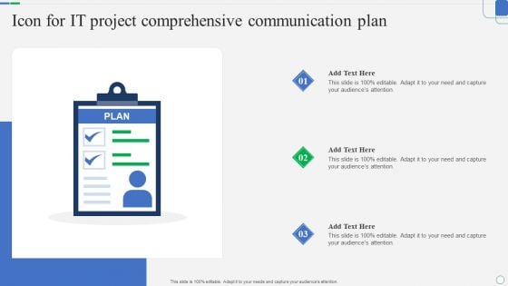 Icon For IT Project Comprehensive Communication Plan Infographics PDF