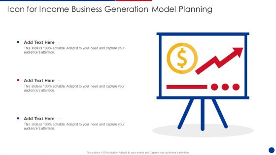 Icon For Income Business Generation Model Planning Template PDF