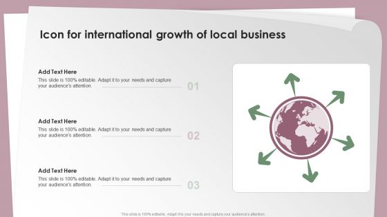 Icon For International Growth Of Local Business Ppt Gallery Format Ideas PDF