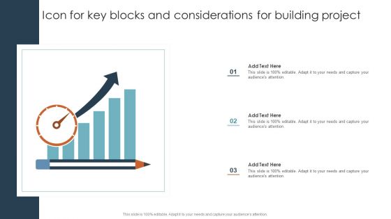 Icon For Key Blocks And Considerations For Building Project Ppt Portfolio Designs PDF