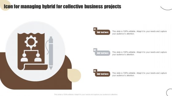 Icon For Managing Hybrid For Collective Business Projects Structure PDF