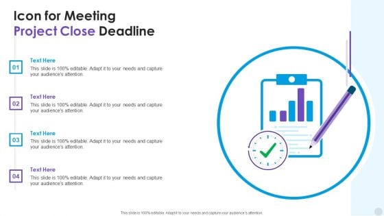 Icon For Meeting Project Close Deadline Diagrams PDF