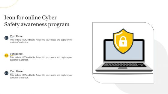 Icon For Online Cyber Safety Awareness Program Ppt Show Good PDF