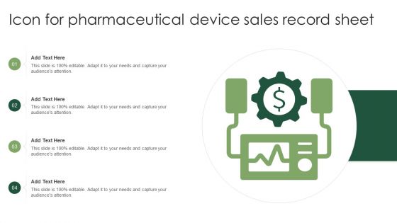 Icon For Pharmaceutical Device Sales Record Sheet Structure PDF