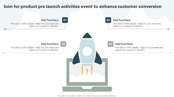Icon For Product Pre Launch Activities Event To Enhance Customer Conversion Themes PDF