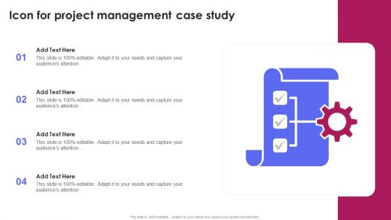 Icon For Project Management Case Study Ppt PowerPoint Presentation File Template PDF