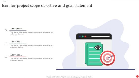 Icon For Project Scope Objective And Goal Statement Slides PDF