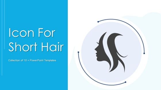 Icon For Short Hair Ppt PowerPoint Presentation Complete With Slides