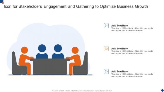 Icon For Stakeholders Engagement And Gathering To Optimize Business Growth Diagrams PDF