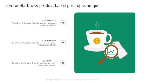 Icon For Starbucks Product Based Pricing Technique Slides PDF