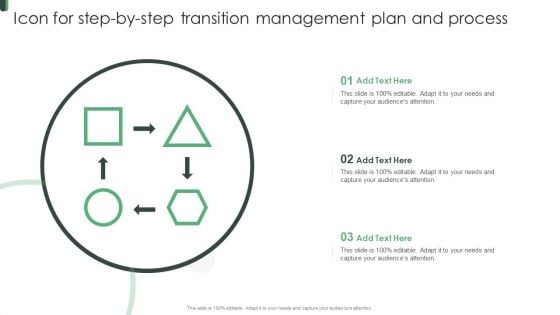 Icon For Step By Step Transition Management Plan And Process Sample PDF