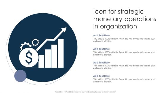 Icon For Strategic Monetary Operations In Organization Brochure PDF