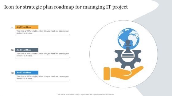 Icon For Strategic Plan Roadmap For Managing IT Project Mockup PDF