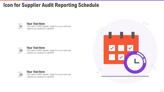 Icon For Supplier Audit Reporting Schedule Designs PDF