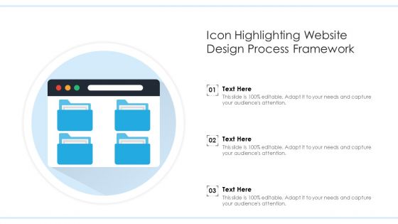 Icon Highlighting Website Design Process Framework Ppt PowerPoint Presentation File Slides PDF