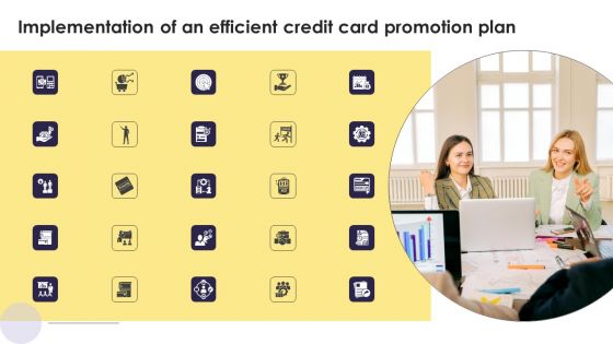 Icon Implementation Of An Efficient Credit Card Promotion Plan Designs PDF