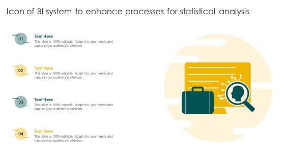 Icon Of BI System To Enhance Processes For Statistical Analysis Ppt Ideas Elements PDF