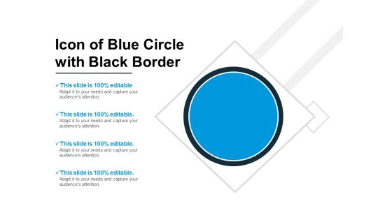 Icon Of Blue Circle With Black Border Ppt PowerPoint Presentation File Brochure PDF