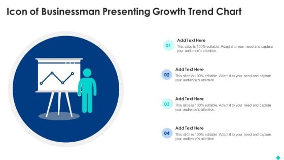 Icon Of Businessman Presenting Growth Trend Chart Designs PDF
