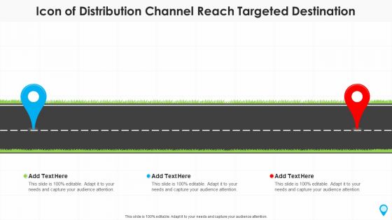 Icon Of Distribution Channel Reach Targeted Destination Summary PDF