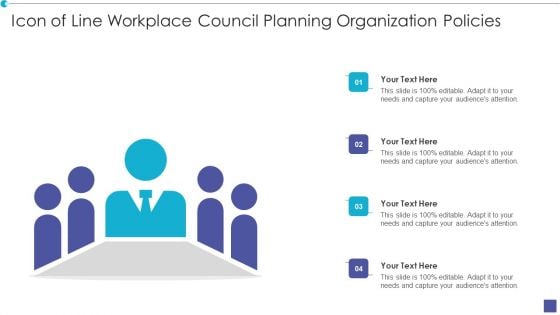 Icon Of Line Workplace Council Planning Organization Policies Mockup PDF