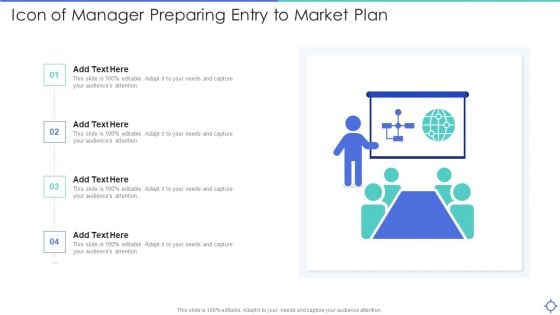 Icon Of Manager Preparing Entry To Market Plan Ppt PowerPoint Presentation Gallery Format PDF