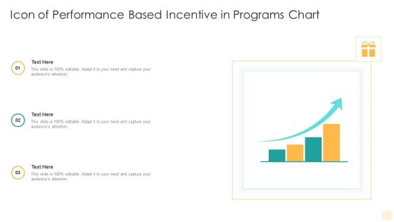 Icon Of Performance Based Incentive In Programs Chart Sample PDF