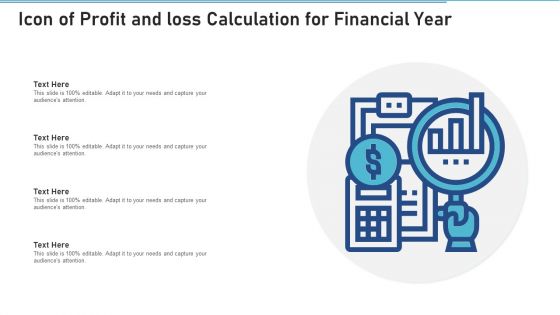 Icon Of Profit And Loss Calculation For Financial Year Slides PDF