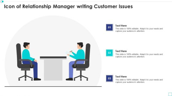 Icon Of Relationship Manager Writing Customer Issues Mockup PDF