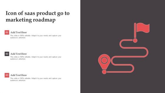 Icon Of Saas Product Go To Marketing Roadmap Diagrams PDF